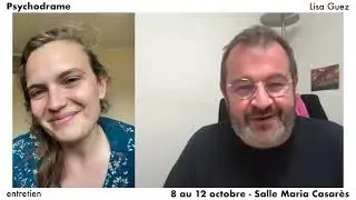 Psychodrame - entretien avec Lisa Guez