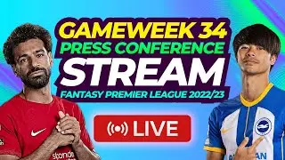 FPL GW34 PRESS CONFERENCE STREAM | Team REVEAL!