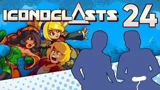 Iconoclasts - PART 24 - Team Minlobbin! Killahs! - Let's Game It Out