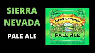 Sierra Nevada Pale Ale Review