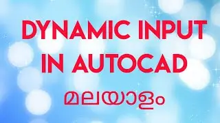 Dynamic input and Selection Cycling in AutoCAD