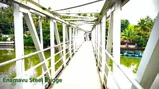 #Enamavu Steel Bridge | എനമാവ് | #Thrissur #SteelBridge