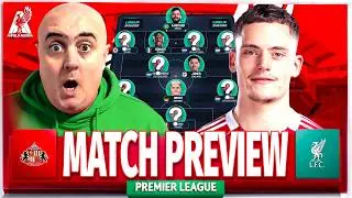 SUNDERLAND vs LIVERPOOL! Starting XI Prediction & Preview