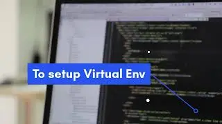 Simplest way to setup Virtual Environment for Django | Python | #Virtualenv