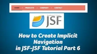 How to Create Implicit Navigation in JSF-JSF Tutorial Part 6