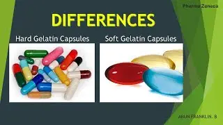Difference between Hard gelatin capsules and Soft gelatin capsules