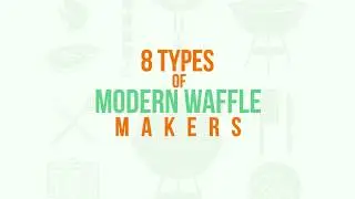 8 Types of modern waffle makers