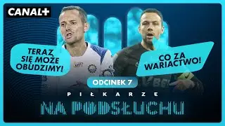 PIŁKARZE NA PODSŁUCHU, ODC. 7: GETINGER, OLSEN, JACH I INNI