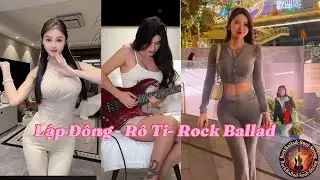 Lập Đ&ocirc;ng- R&ocirc; Ti- Cover Rock Ballad