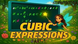 Cubic Expressions 1-6: Solving Cubic Equations in Special Cases | NENOMATICA