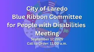 Blue Ribbon Committee for People with Disabilities Meeting 09/17/25
