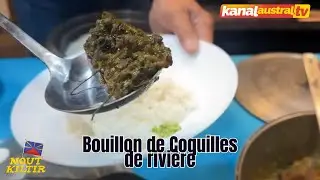 CUISINE - Bouillon de Coquilles de rivière by KANAL AUSTRAL.TV