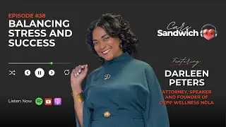 Balancing Stress and Success WIth Darleene Peters 🥪🎙 #wellness #attorney #coach #podcast #marketing