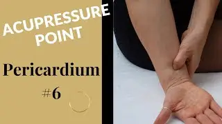 Acupressure Point Pericardium #6 | Self Acupressure