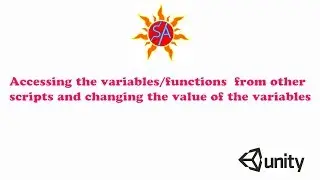 Accessing the variables/functions from other scripts and changing value of the variable