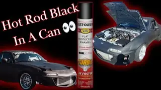Rust-Oleum Flat Black Turbo Paint on LS Miata Khalifa.