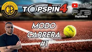 TOP SPIN 4 | Modo Carrera #1 | PS3 Gameplay 🎾🎮