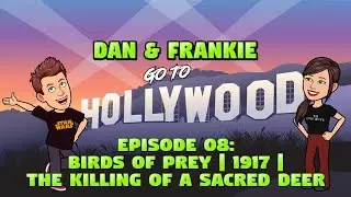 Episode 08: Birds of Prey | 1917 | The Killing of a Sacred Deer