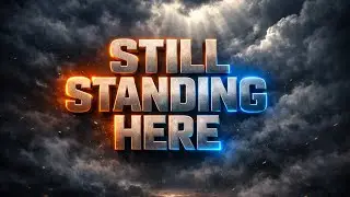 Still Standing Here Official Lyrics Video 