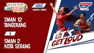 DBL DANCE | SMAN 12 TANGERANG & SMAN 2 KOTA SERANG