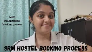 SRM Hostel Life 101: Booking, Mess & Outing Rules Explained!