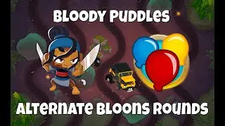 EASY Bloody Puddles Alternate Bloons Rounds Strategy