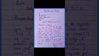 Application for TC || application for college/ School leaving certificate.