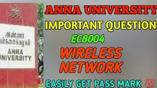 EC8004 WIRELESS NETWORK IMPORTANT QUESTION