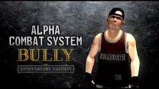 Bully AE / A Dennis Opel's Alpha Combat System Recreation - Update