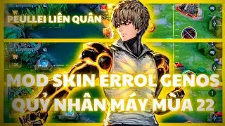 mod skin errol genos m&ugrave;a 22 | mod lại skin errol genos | PEULLEI LI&Ecirc;N QU&Acirc;N