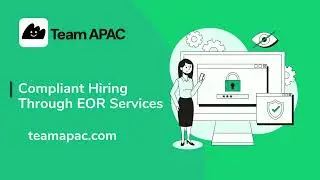 Compliant Hiring Through EOR Services - teamapac.com