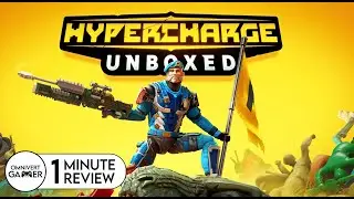Hypercharge: Unboxed | 1-Minute Review