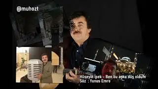 Hüseyin İPEK - Ben bu aşka düş oldum (İlahi)