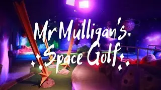 Mr Mulligan's Space Golf | Newcastle | UK