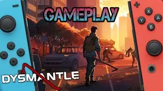 Dysmantle | Nintendo Switch Gameplay