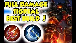 TIGREAL FULL DAMAGE BEST BUILD (MUSUH BELUM GERAK UDAH MATI !)