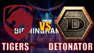 ESL ONE BIRMINGHAM SEA QUALIFIER | TIGERS VS DETONATOR