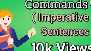 Commands( Imperative Sentences) 10k View 