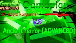 65 Apple Rail vs Ancient Terror [ADVANCED]  |  Garden Warfare Roblox