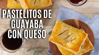 Кубинские пастелитос де Гуаяба кон Кесо | Слойки с гуавой и сливочным сыром | Шеф-повар Зи Кукс