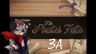 Livestream (4/11/18)The Pirate's Fate - Part 3a - Second Run