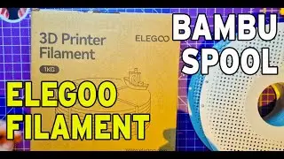 Тестирование заправки филамента для принтера Elegoo на многоразовой катушке Bambu lab.