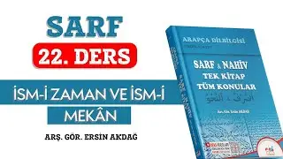 22. Ders | Sarf | İsm-i Zaman ve İsm-i Mekân