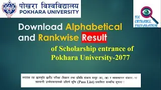 Download Alphabetical and Rankwise Result of Scholarship entrance of Pokhara University-2077