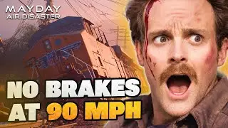 Runaway Train Hurtles Toward San Bernardino Homes | Mayday Air Disaster