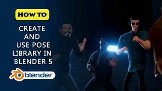 How to Create and Use Pose Library In Blender 5