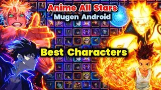 Anime All Stars MUGEN 🔥 ВСЕ ЛУЧШИЕ ПЕРСОНАЖИ | Android ОФЛАЙН HD 2026 НОВИНКА‼️