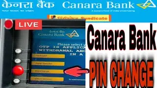 Canara Bank ATM PIN CHANGE Live demo 🔴 , Canara Bank ATM PIN reset 2022 new update