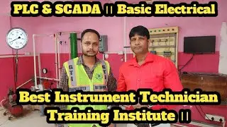Best Instrument Technician Training Institute ।। PLC & SCADA ।। Basic Electrical ।।