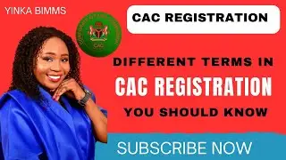  CAC Registration Terms Explained In Detailed| Registering Your Business With CAC in 2025